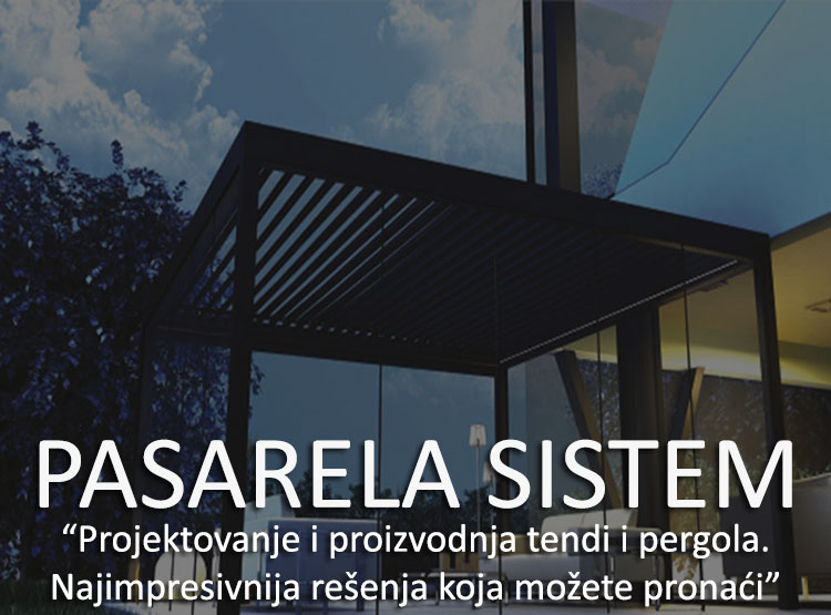 Tende i pergole, Pasarela sistem